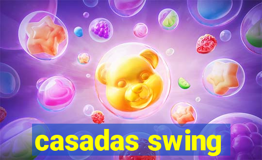 casadas swing